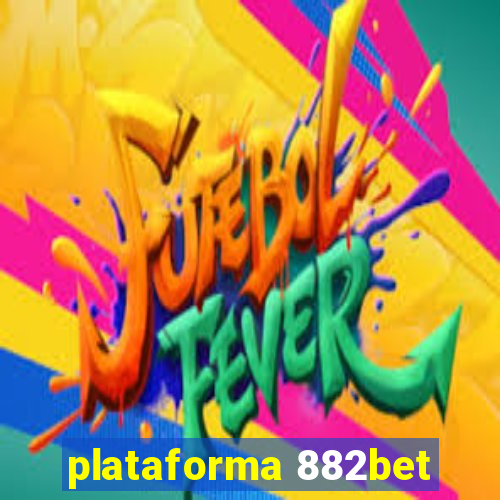 plataforma 882bet